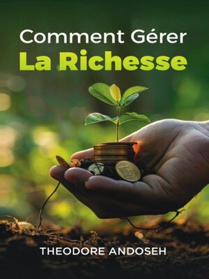 cover image of Comment gérer la richesse